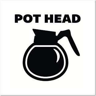 Pot Head (black print) Posters and Art